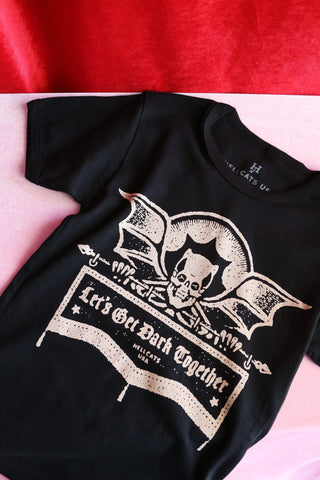 Let's Get Dark Baby Tee