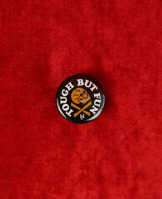 Tough But Fun Button