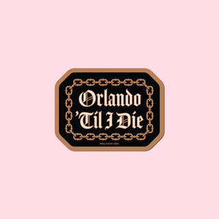 Orlando Til I Die Sticker