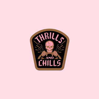 Thrills and Chills Sticker- Large
