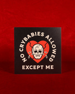 No Crybabies Mini Print