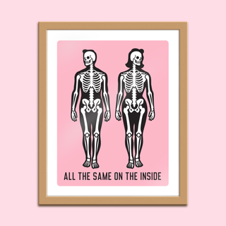 All The Same On The Inside - Pink - 8x10
