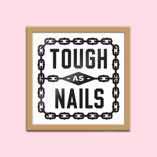 Tough As Nails - 8x8