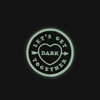 Let's Get Dark Together Glow In The Dark Patch