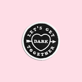 Let's Get Dark Together Glow In The Dark Patch